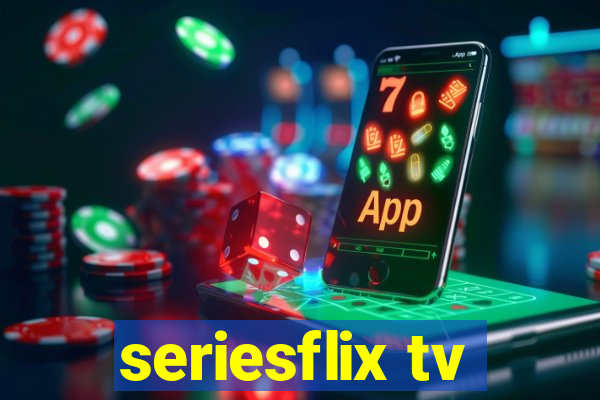 seriesflix tv